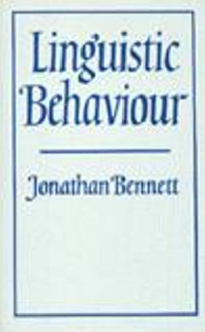 Bennett, J: Linguistic Behaviour