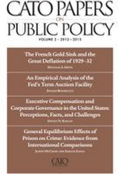 Cato Papers on Public Policy, Volume 2