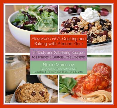 Prevention RD’s Cooking and Baking with Almond Flour