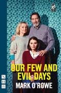 Our Few and Evil Days