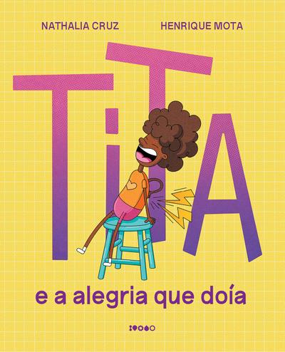 Tita: e a alegria que doía