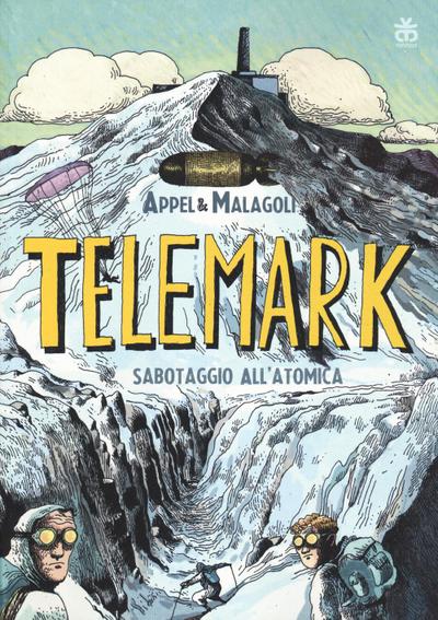 Telemark. Sabotaggio all’atomica