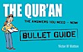 Qur’an: Bullet Guides                                                 Everything You Need to Get Started