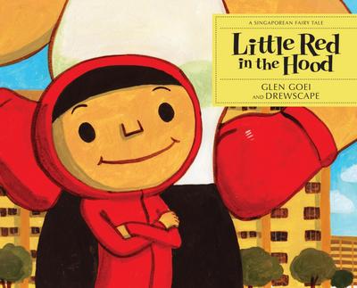 Little Red in the Hood (Singaporean Fairytales, #1)