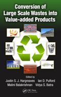 Conversion of Large Scale Wastes into Value-added Products