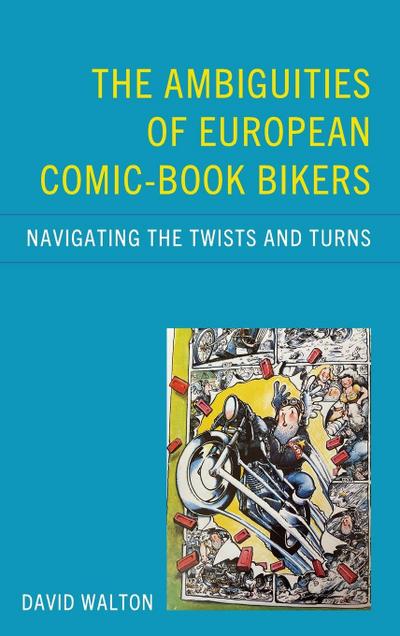 Ambiguities of European Comic-book Bikers