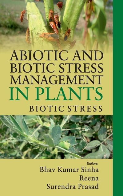 Abiotic and Biotic Stress Management in Plants: Volume 02