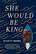 She Would Be King