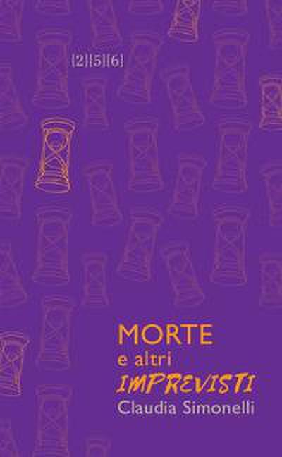 Morte e altri imprevisti