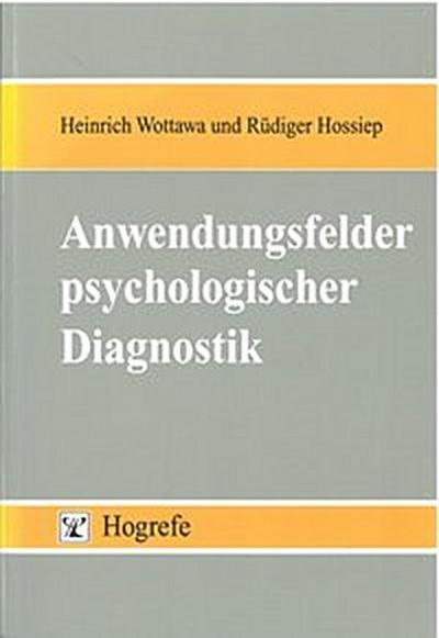 Anwendungsfelder psychologischer Diagnostik
