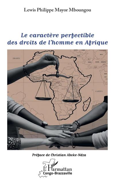 Le caractère perfectible des droits de l’homme en Afrique