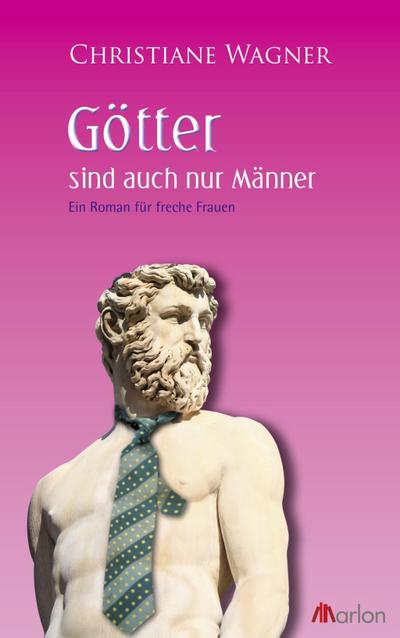 Götter sind auch nur Männer