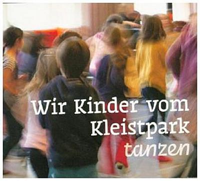 Wir Kinder vom Kleistpark tanzen. CD 05