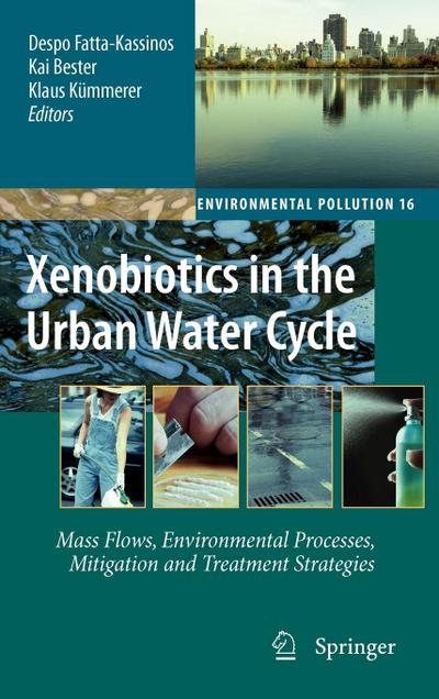 Xenobiotics in the Urban Water Cycle