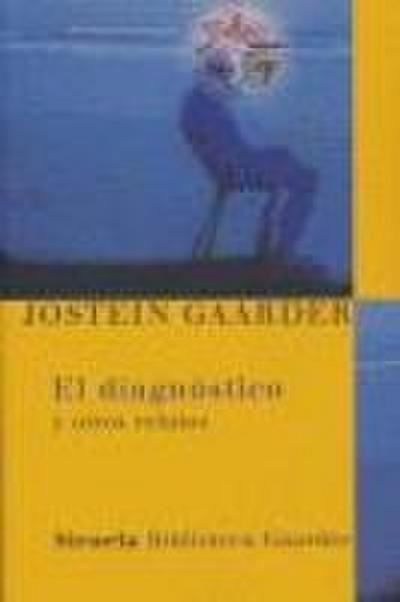 El diagnóstico : y otros relatos