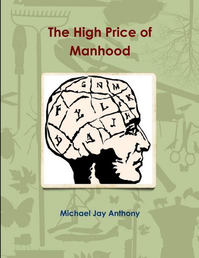 The High Price of Manhood