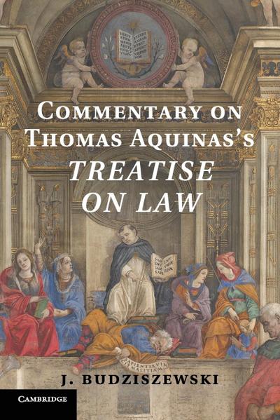 Commentary on Thomas Aquinas’s Treatise on             Law