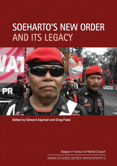 Soeharto’s New Order and Its Legacy