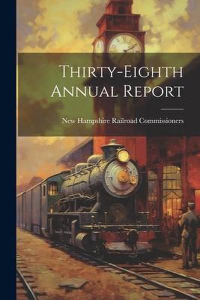 Thirty-Eighth Annual Report