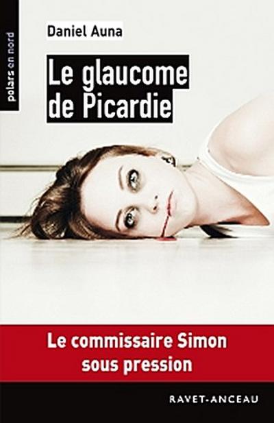 Le glaucome de Picardie