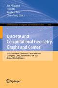 Discrete and Computational Geometry, Graphs and Games