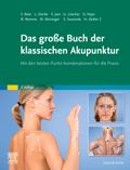 Das große Buch der klassischen Akupunktur