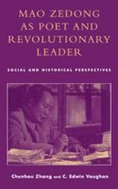 Mao Zedong as Poet and Revolutionary Leader