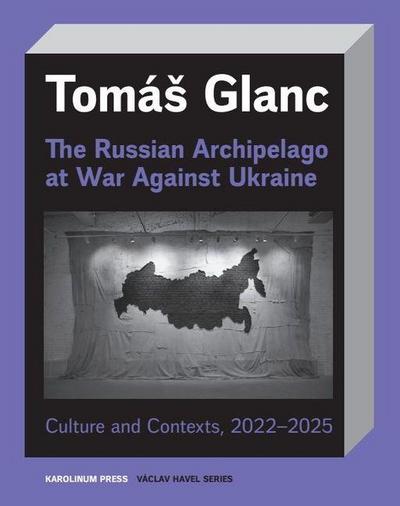 The Russian Archipelago at War Against Ukraine
