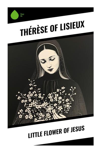 Little Flower of Jesus