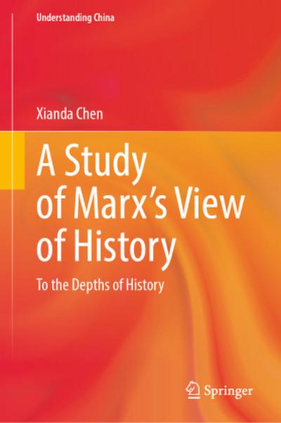 A Study of Marx’s View of History