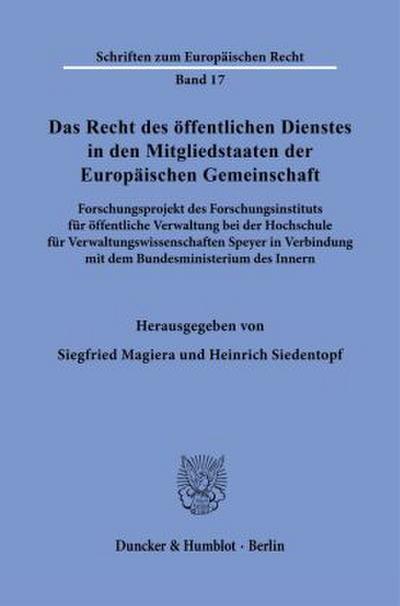 Das Recht des öffentlichen Dienstes in den Mitgliedstaaten der Europäischen Gemeinschaft.