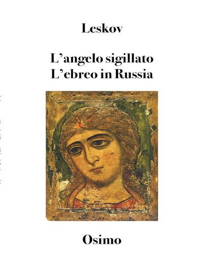 L’angelo sigillato. L’ebreo in Russia