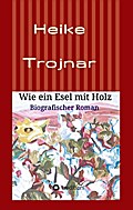 Wie ein Esel mit Holz