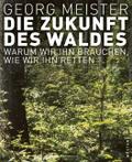 Die Zukunft des Waldes