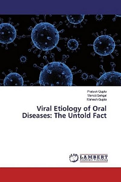 Viral Etiology of Oral Diseases: The Untold Fact