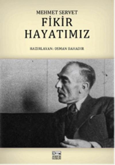 Fikir Hayatimiz - Mehmet Servet