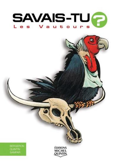Savais-tu? - En couleurs 6 - Les Vautours