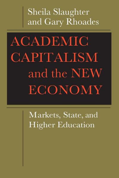 Academic Capitalism and the New Economy