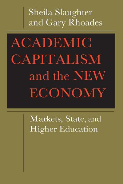 Academic Capitalism and the New Economy