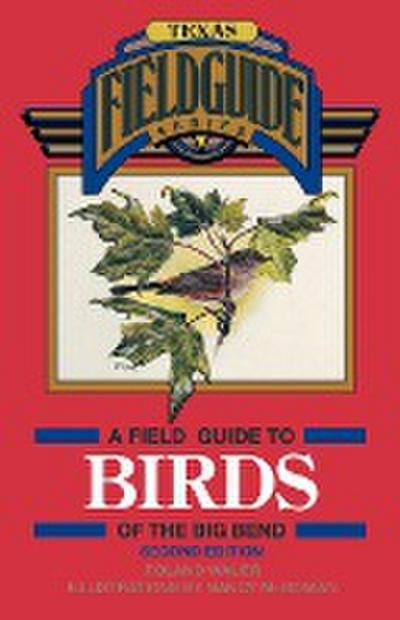 A Field Guide to Birds of the Big Bend