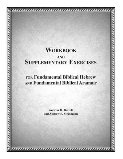 Fundamental Biblical Hebrew & Aramaic Workbook