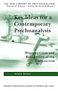 Key Ideas for a Contemporary Psychoanalysis