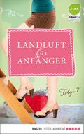 Landluft für Anfänger - 07