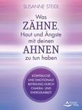 Was Zähne, Haut und Ängste mit deinen Ahnen zu tun haben