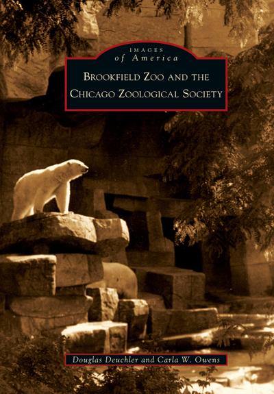 Brookfield Zoo and the Chicago Zoological Society