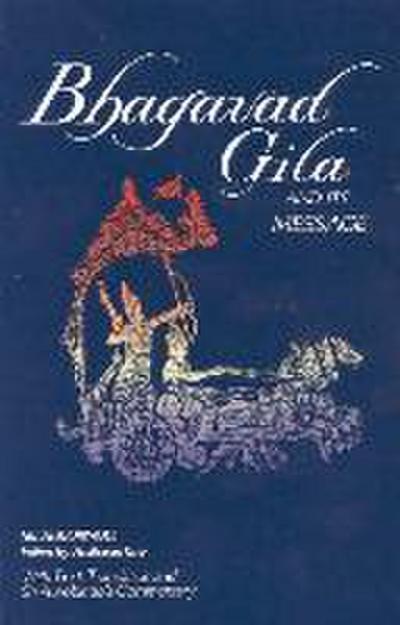 Bhagavad Gita and Its Message