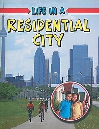 Life in a Residential City