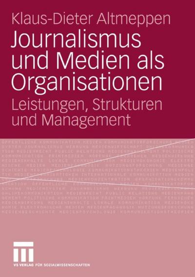 Journalismus und Medien als Organisationen