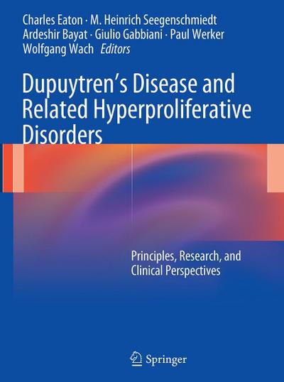 Dupuytren¿s Disease and Related Hyperproliferative Disorders