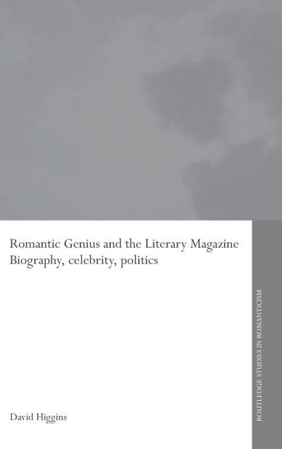 Romantic Genius and the Literary Magazine
